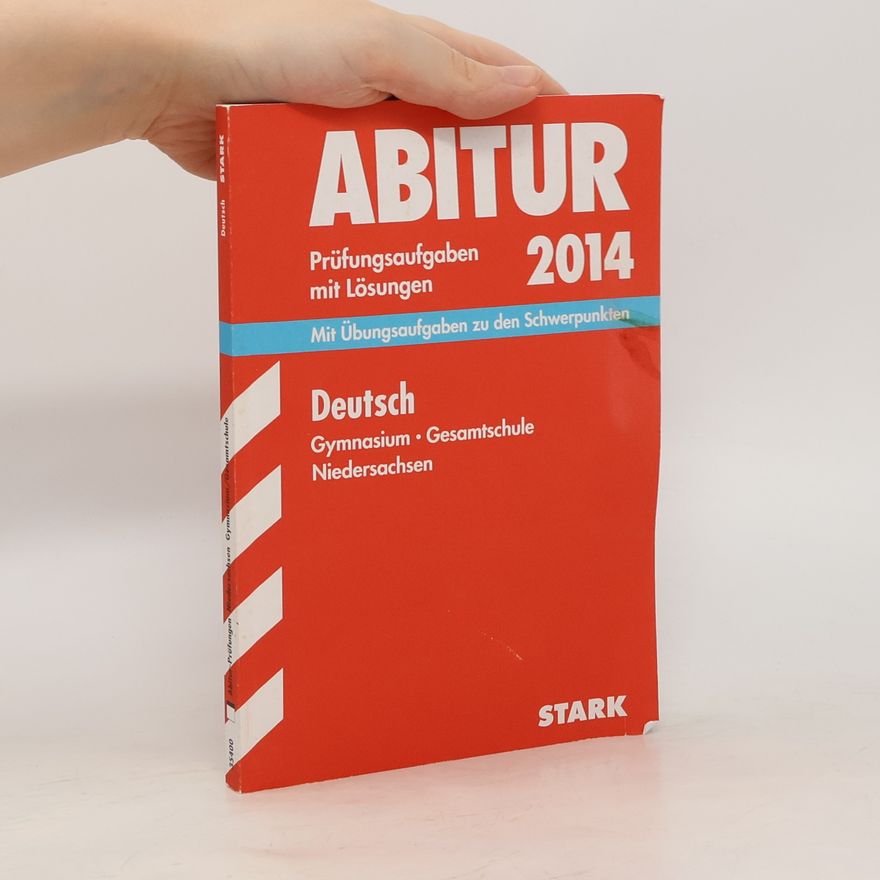 Wolfgang Bühnemann Abitur Prüfungen - 2014: Deutsch Gymnasium, Gesamtschule Niedersachsen