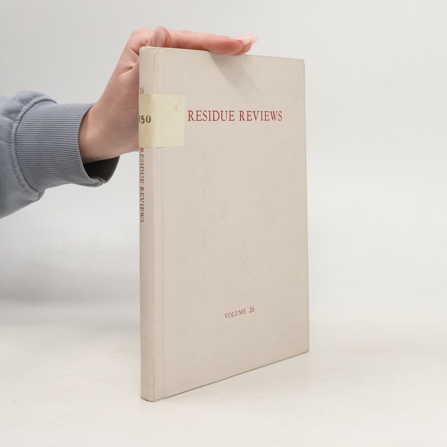 Francis A. Gunther Residue Reviews. Volume 26