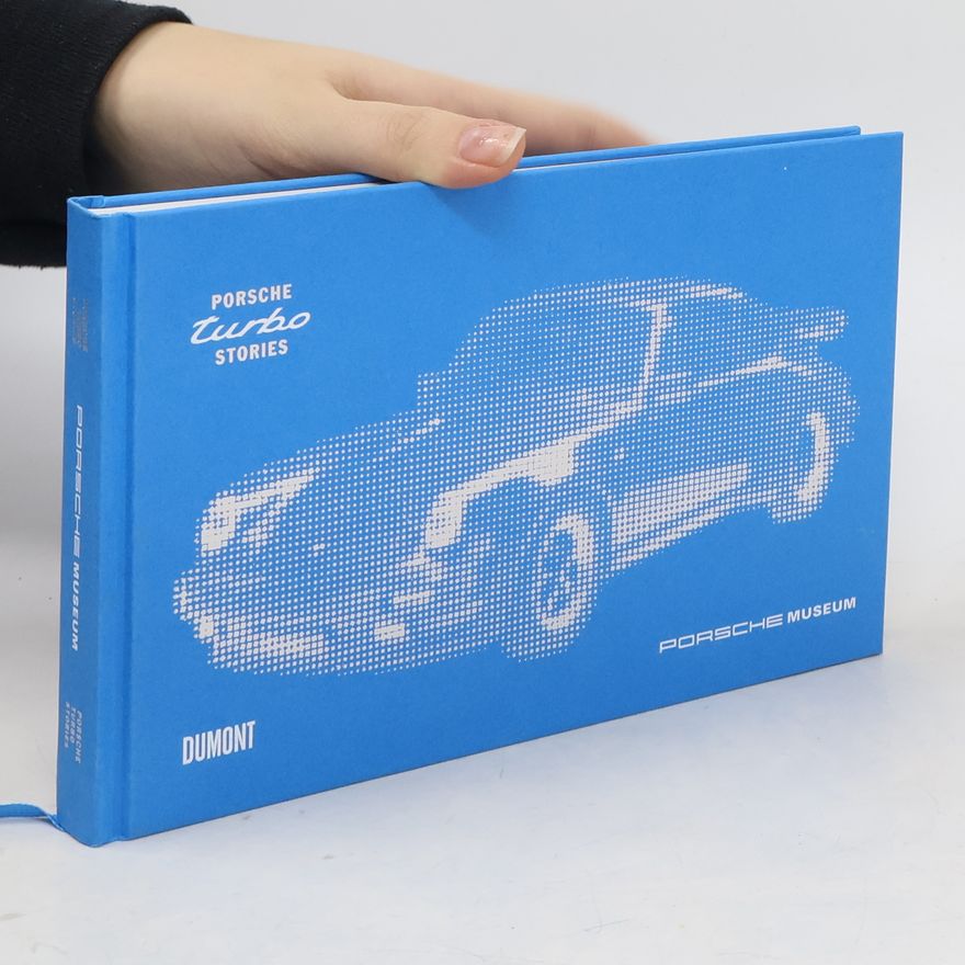 Kolektiv autorů Porsche Turbo-Stories