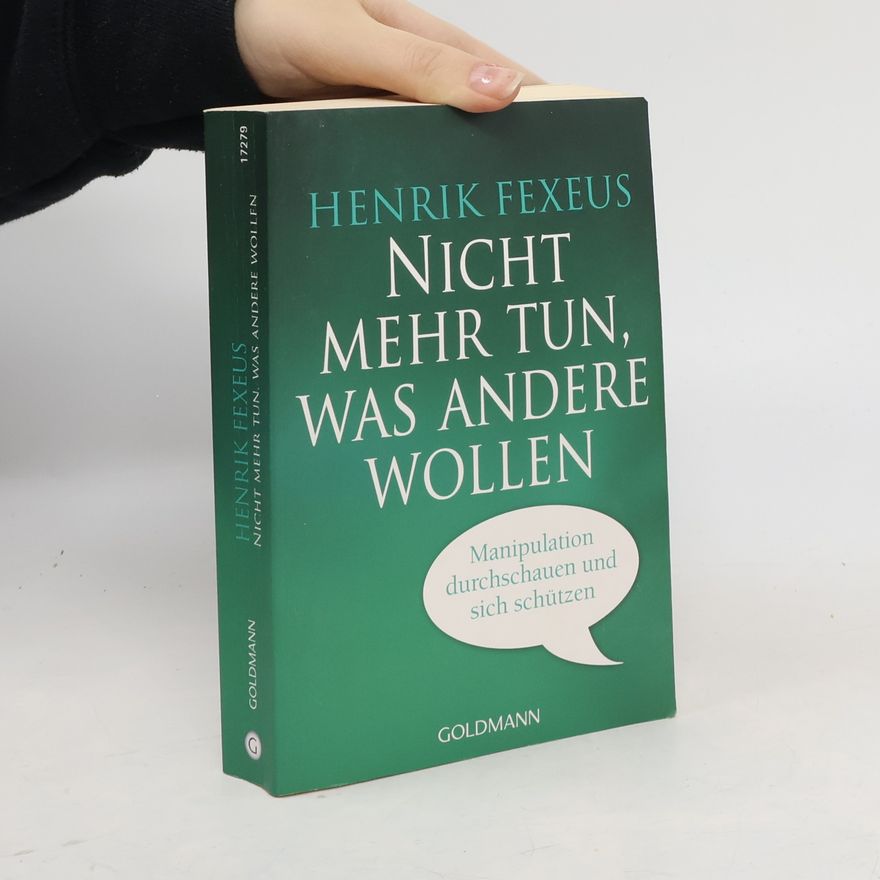 Henrik Fexeus Nicht mehr tun, was andere wollen