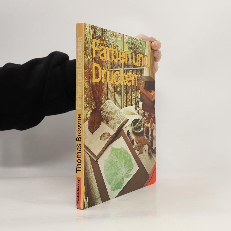 Thomas Browne Färben und Drucken