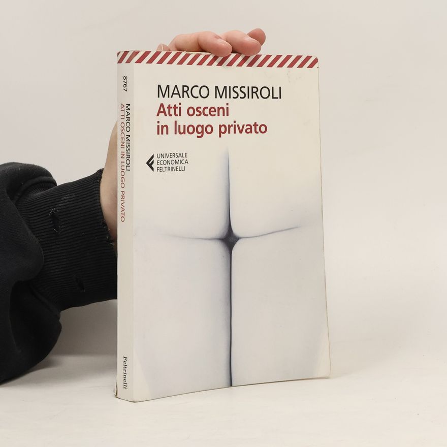 Marco Missiroli Atti osceni in luogo privato