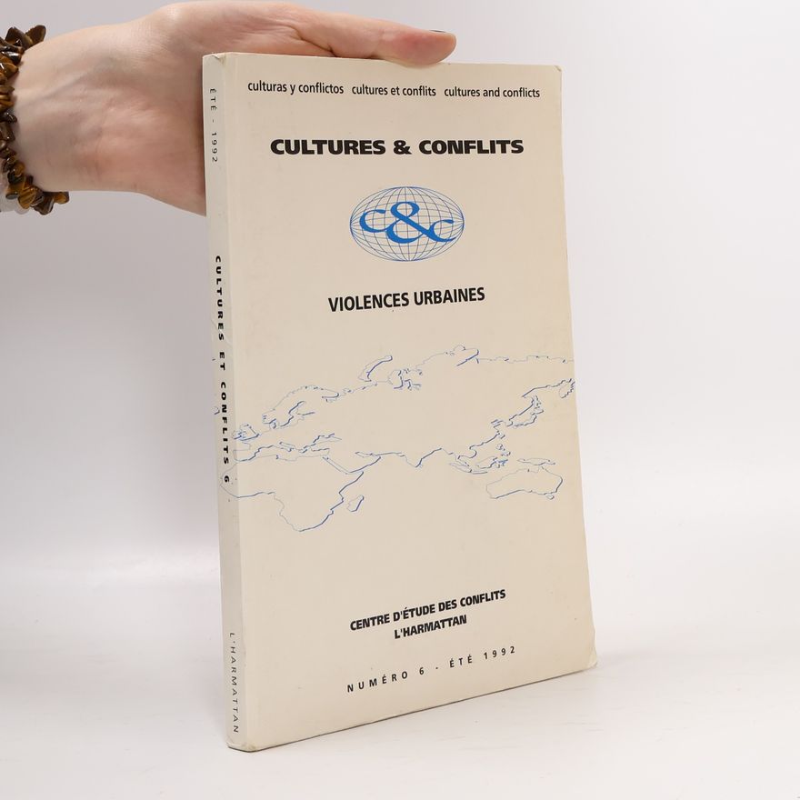 Rémy Leveau Cultures et Conflits - 6: Violences urbaines