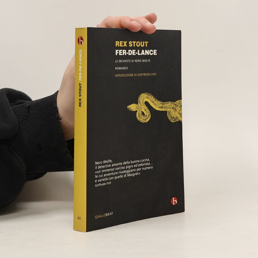 Rex Stout Fer-de-lance. Le inchieste di Nero Wolfe