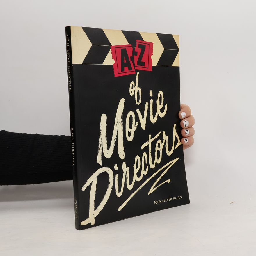 Ronald Bergan A-Z of Movie Directors