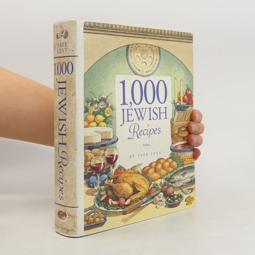 Faye Levy 1,000 Jewish Recipes