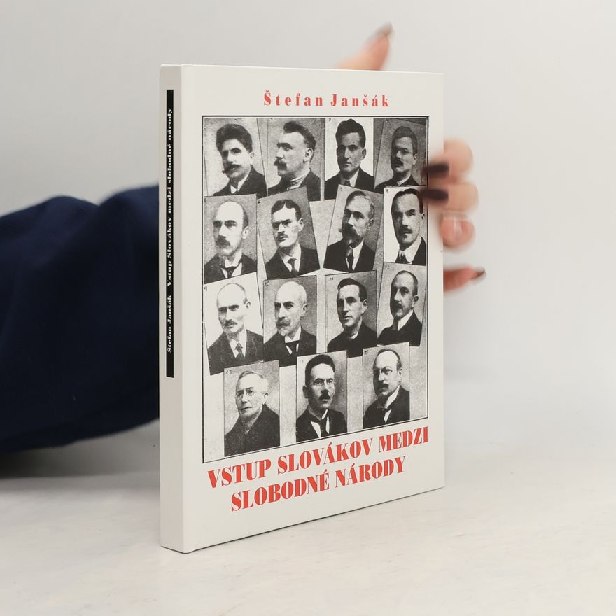 Štefan Janšák Vstup Slovákov medzi slobodné národy