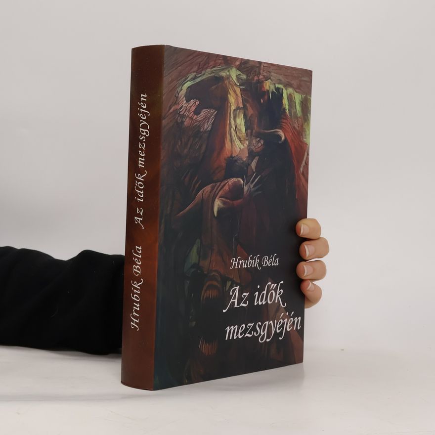 Hrubík Béla Az idők mezsgyéjén