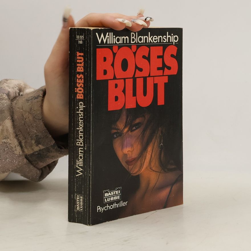 William D. Blankenship Böses Blut. Roman