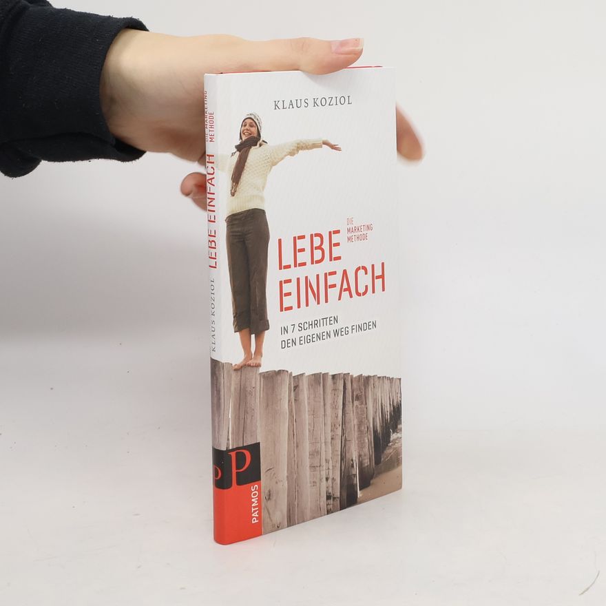 Klaus Koziol Lebe einfach