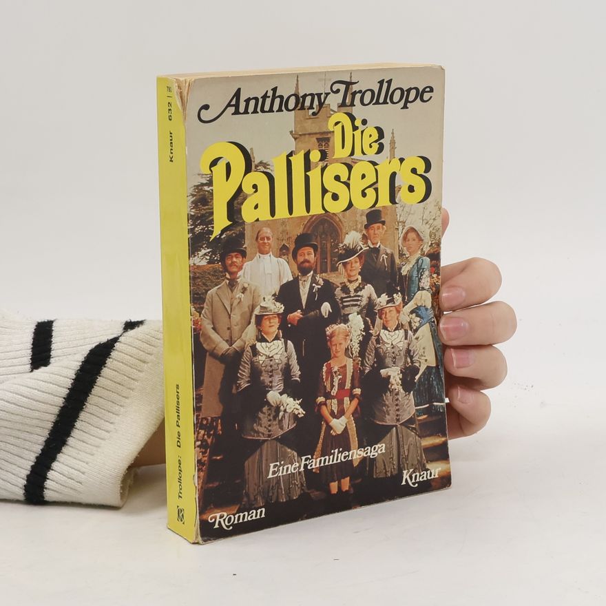 Anthony Trollope Die Pallisers