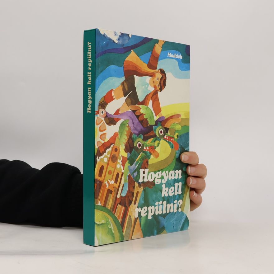 László Tóth Hogyan kell repülni?