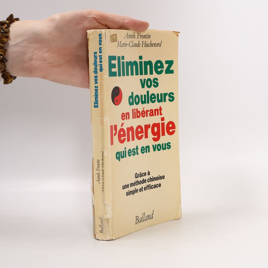 Yvonne Barjeton Éliminez vos douleurs en libérant l'énergie qui est en vous