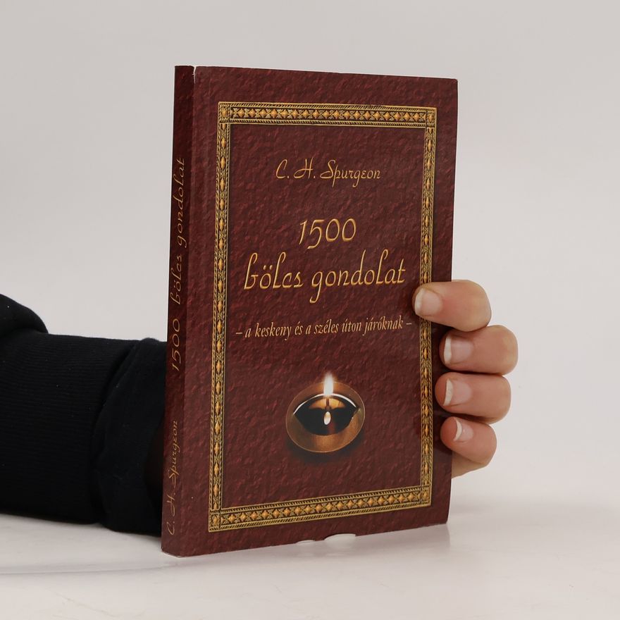 Charles Haddon Spurgeon 1500 bölcs gondolat