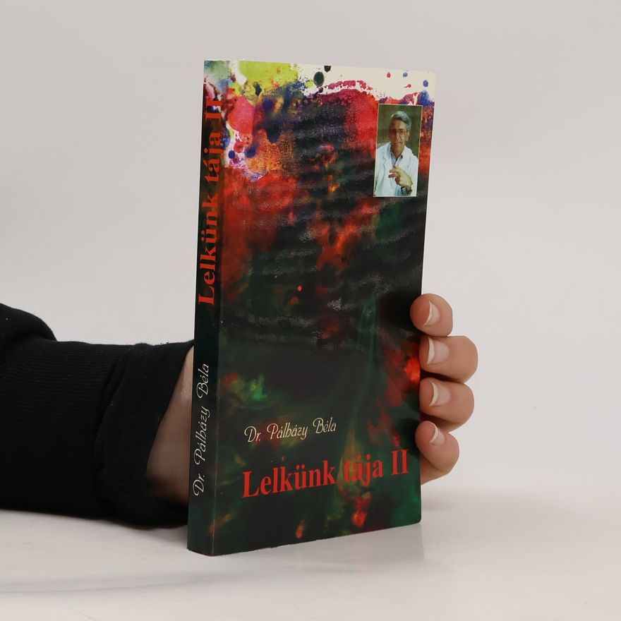 Béla Pálházy Lelkünk tája II