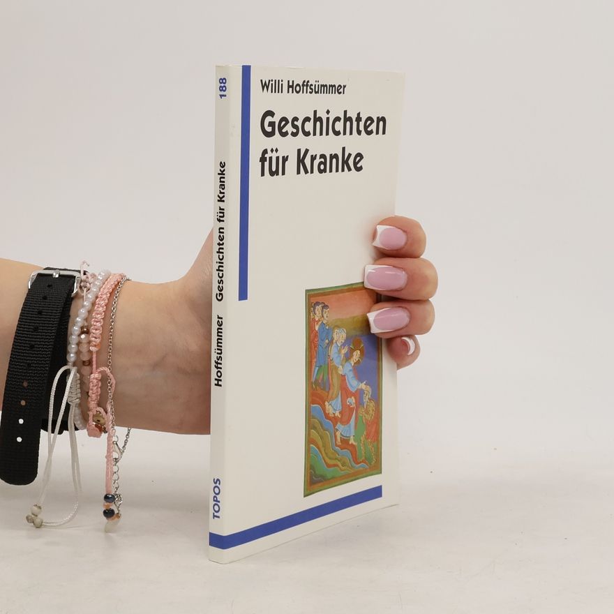 Willi Hoffsümmer Geschichten für Kranke