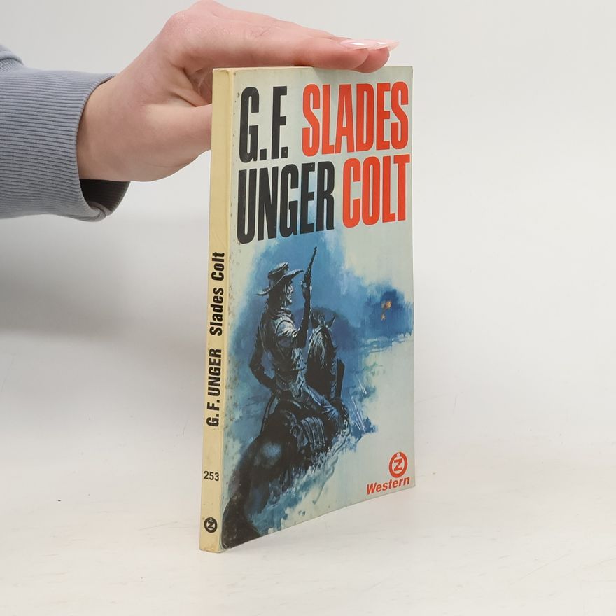 Gert Fritz Unger Slades Colt