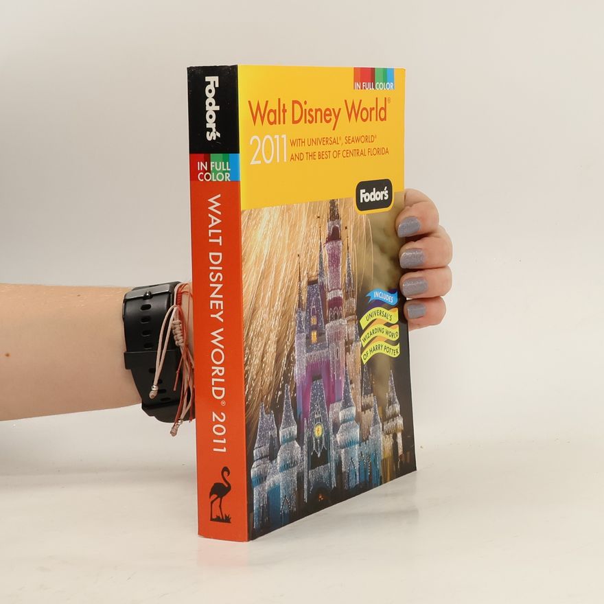 Laura M. Kidder Fodor's Walt Disney World 2011