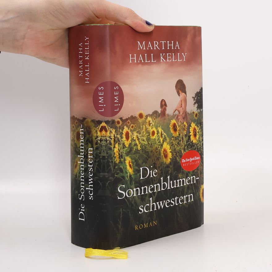 Martha Hall Kelly Die Sonnenblumenschwestern