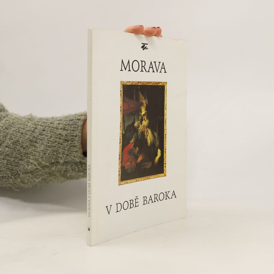 Slavomír Brodesser Morava v době baroka