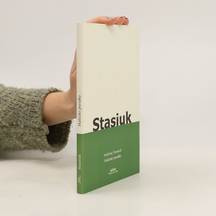 Andrzej Stasiuk Haličské povídky