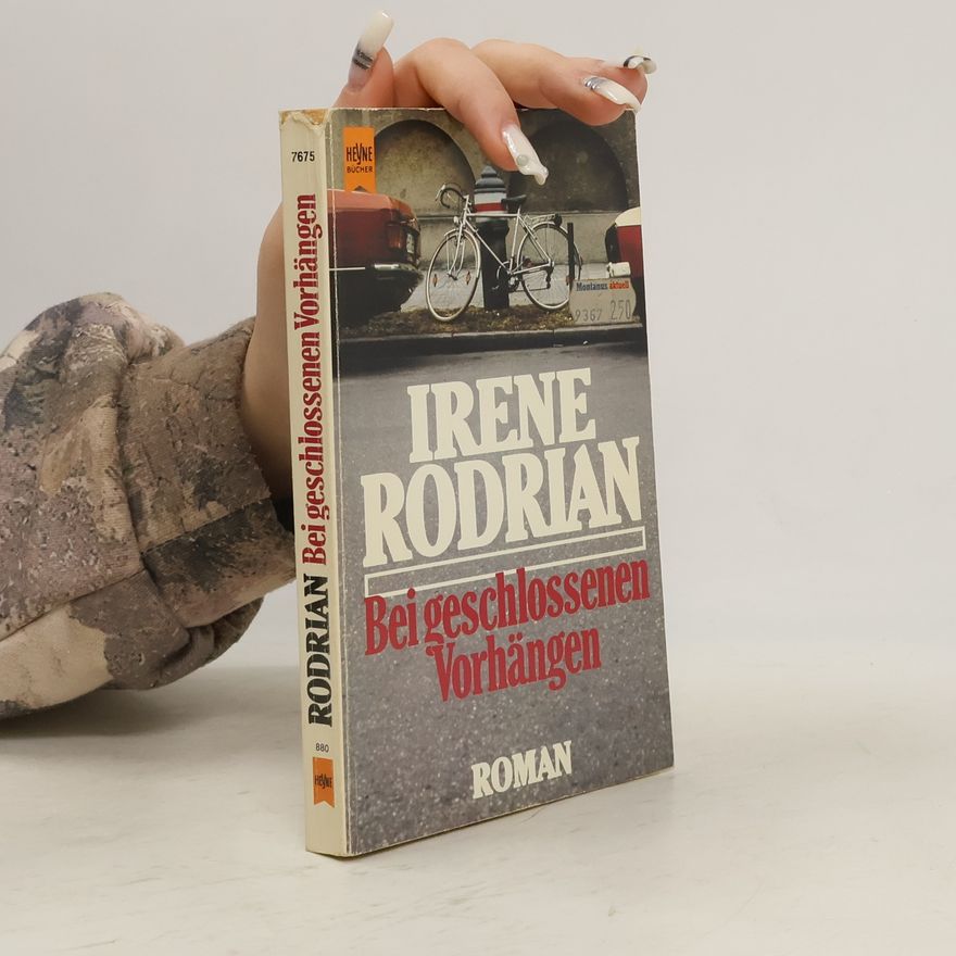 Irene Rodrian Bei geschlossenen Vorhängen