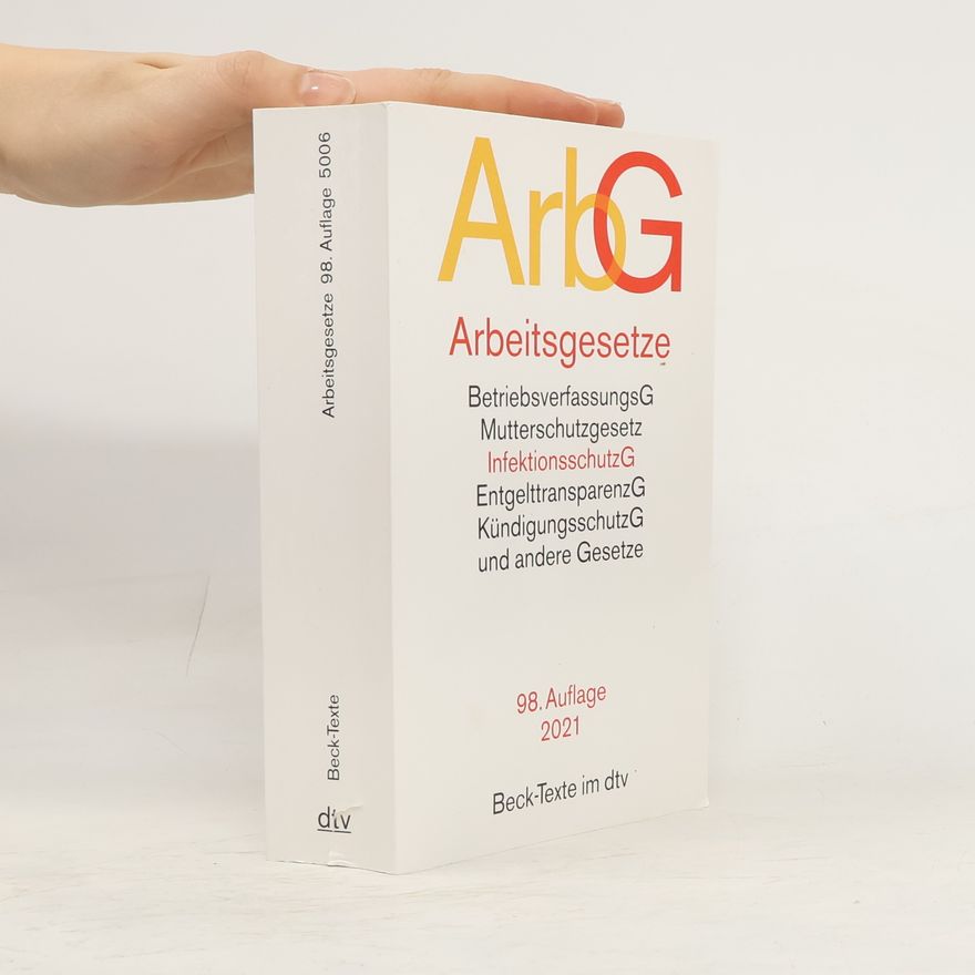 Kolektiv autorů Arbeitsgesetze. 98. Auflage 2021