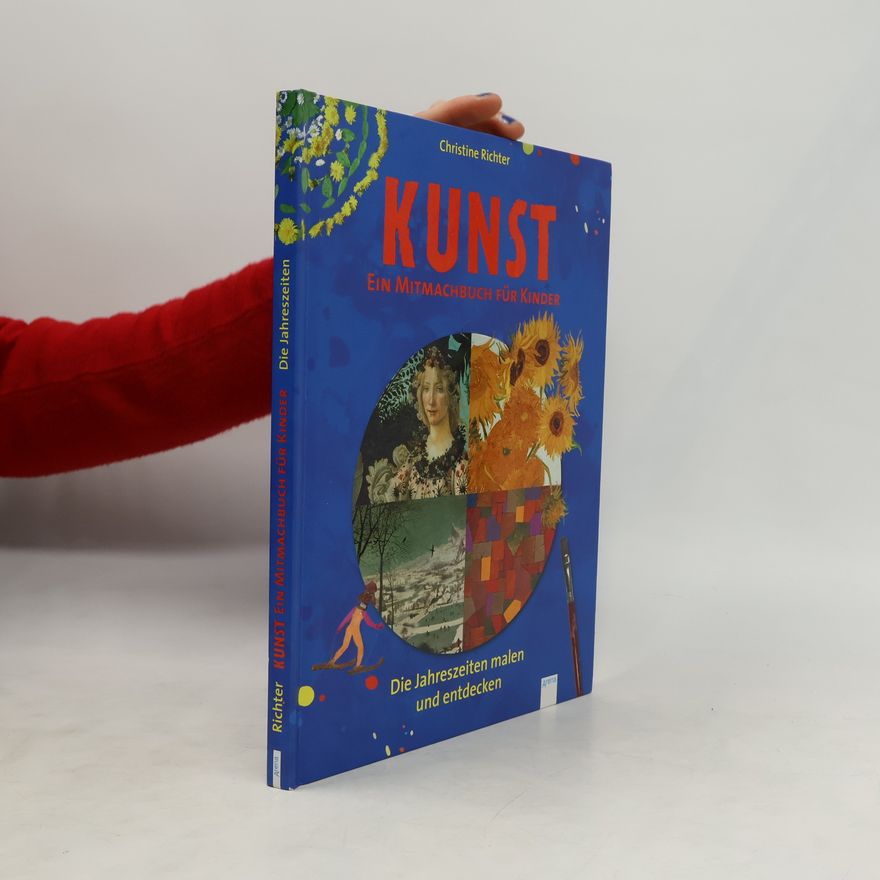 Christine Richter Kunst, ein Mitmachbuch für Kinder - die Jahreszeiten malen und entdecken