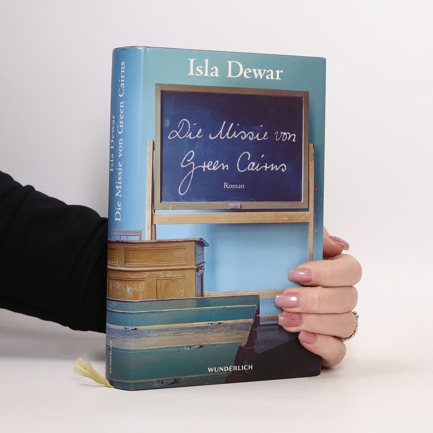 Isla Dewar Die Missie von Green Cairns