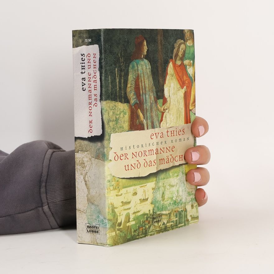 Eva Maria Thies Der Normanne und das Mädchen