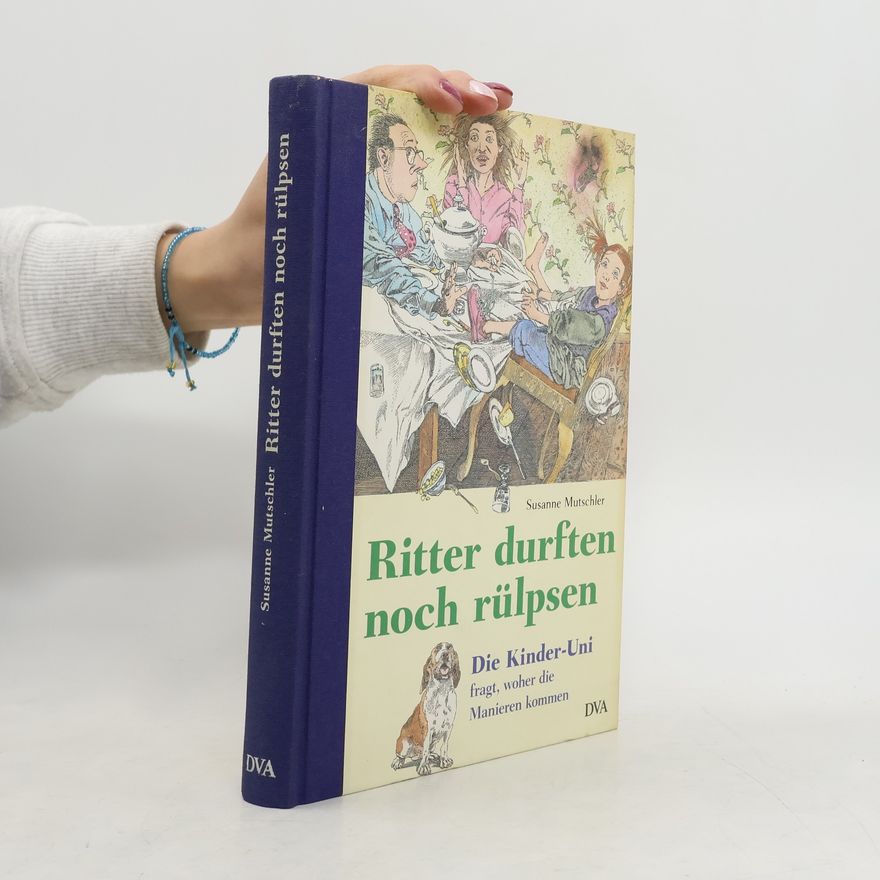Susanne Mutschler Ritter durften noch rülpsen