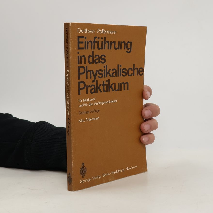 Max Pollermann Einführung in das physikalische Praktikum