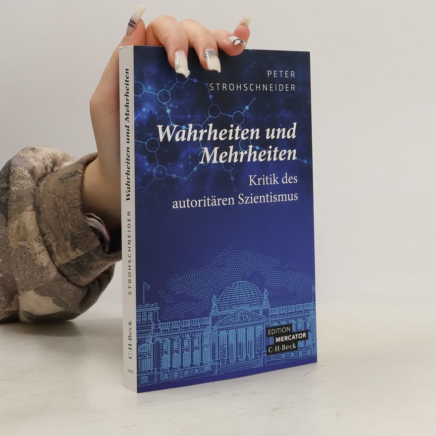 Peter Strohschneider Wahrheiten und Mehrheiten