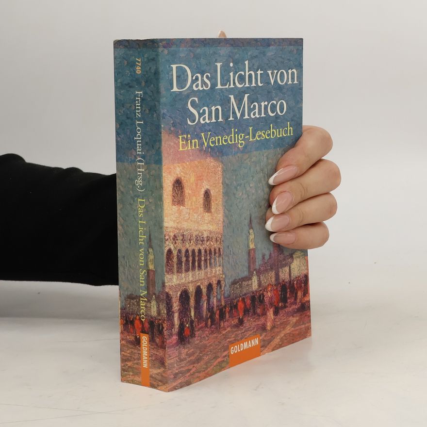 Franz Loquai Das Licht von San Marco