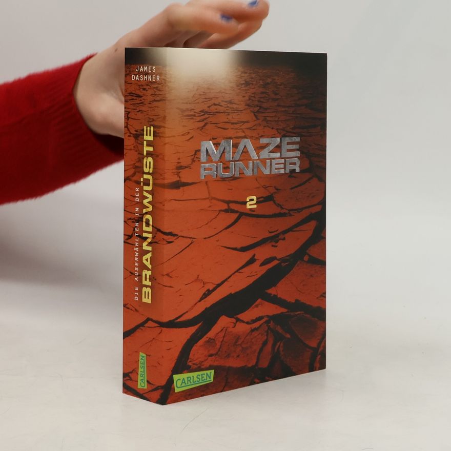 James Dashner Maze Runner 2. Die Auserwählten in der Brandwüste