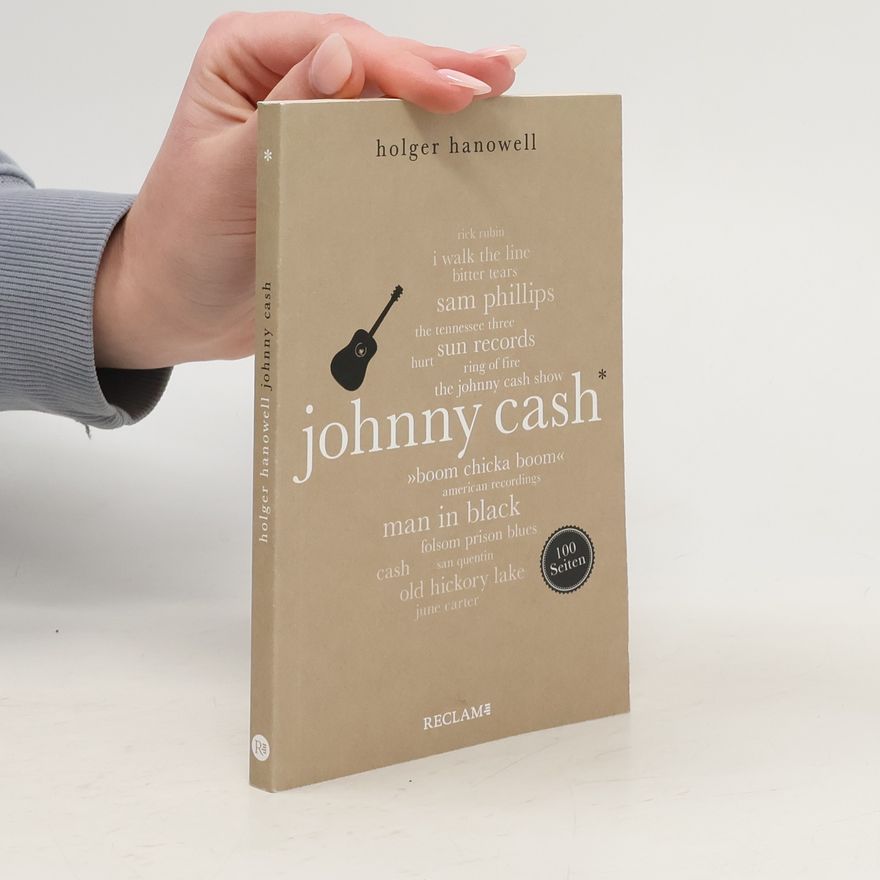 Holger Hanowell Johnny Cash. 100 Seiten
