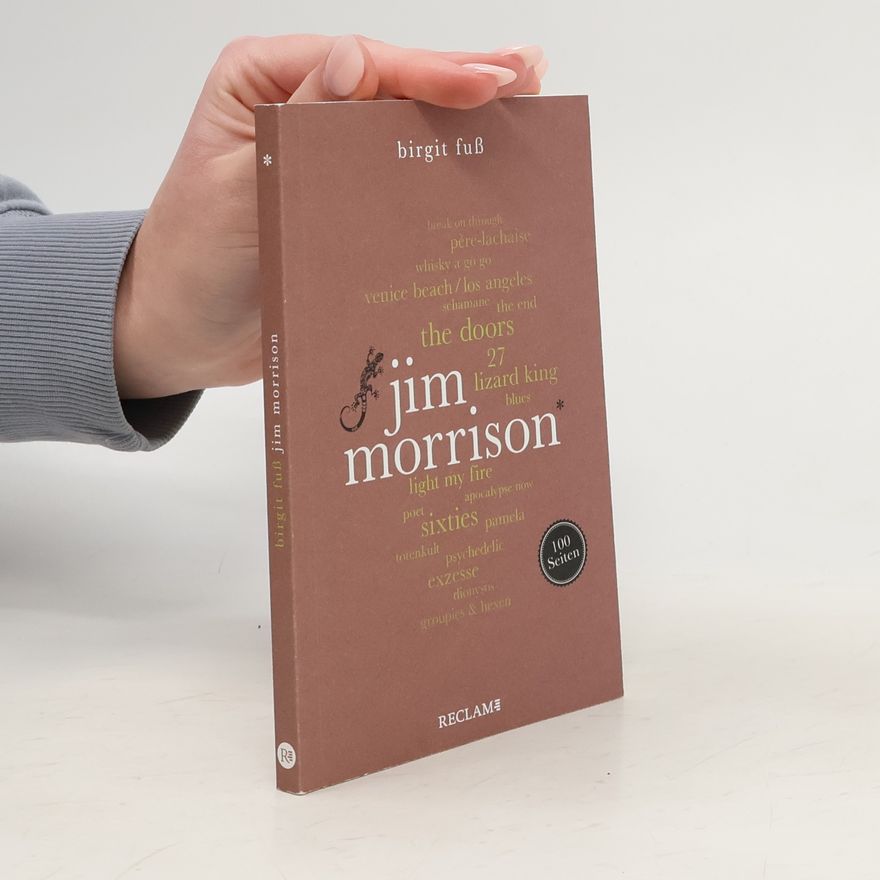 Birgit Fuß Jim Morrison. 100 Seiten