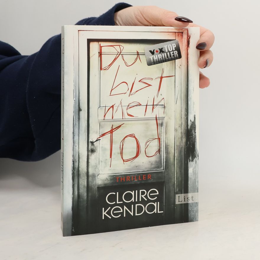 Claire Kendal Du bist mein Tod