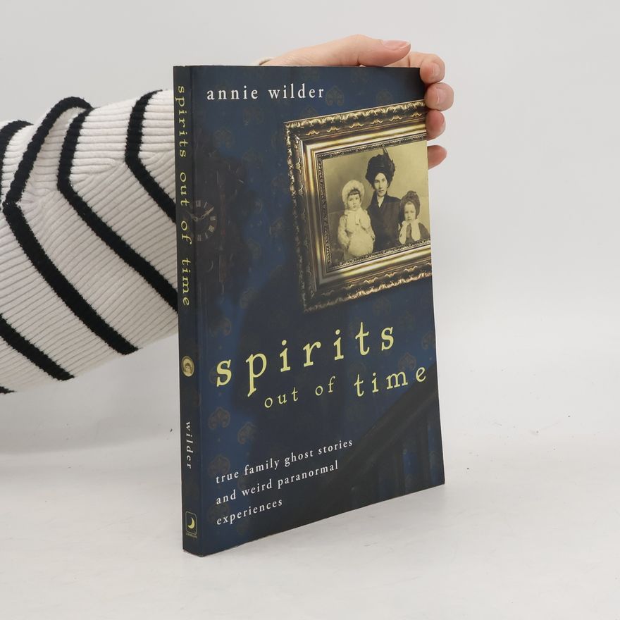 Annie Wilder Spirits Out of Time