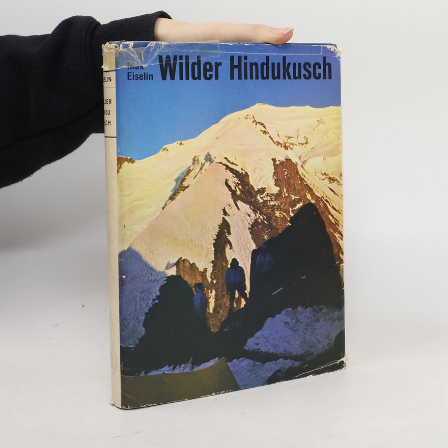 Max Eiselin Wilder Hindukusch