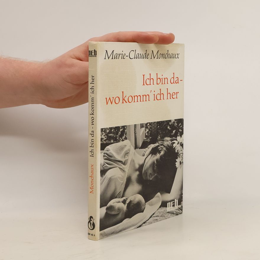 Gertrud Rukschcio Ich bin da - wo komm' ich her?