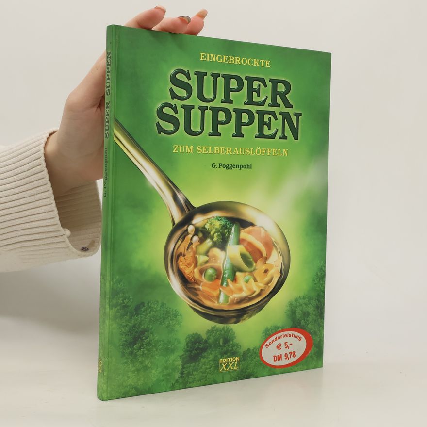 Gerhard Poggenpohl Eingebrockte Super-Suppen zum Selberauslöffeln