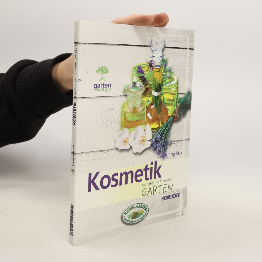 Wolfgang Stix Kosmetik aus dem naturnahen Garten