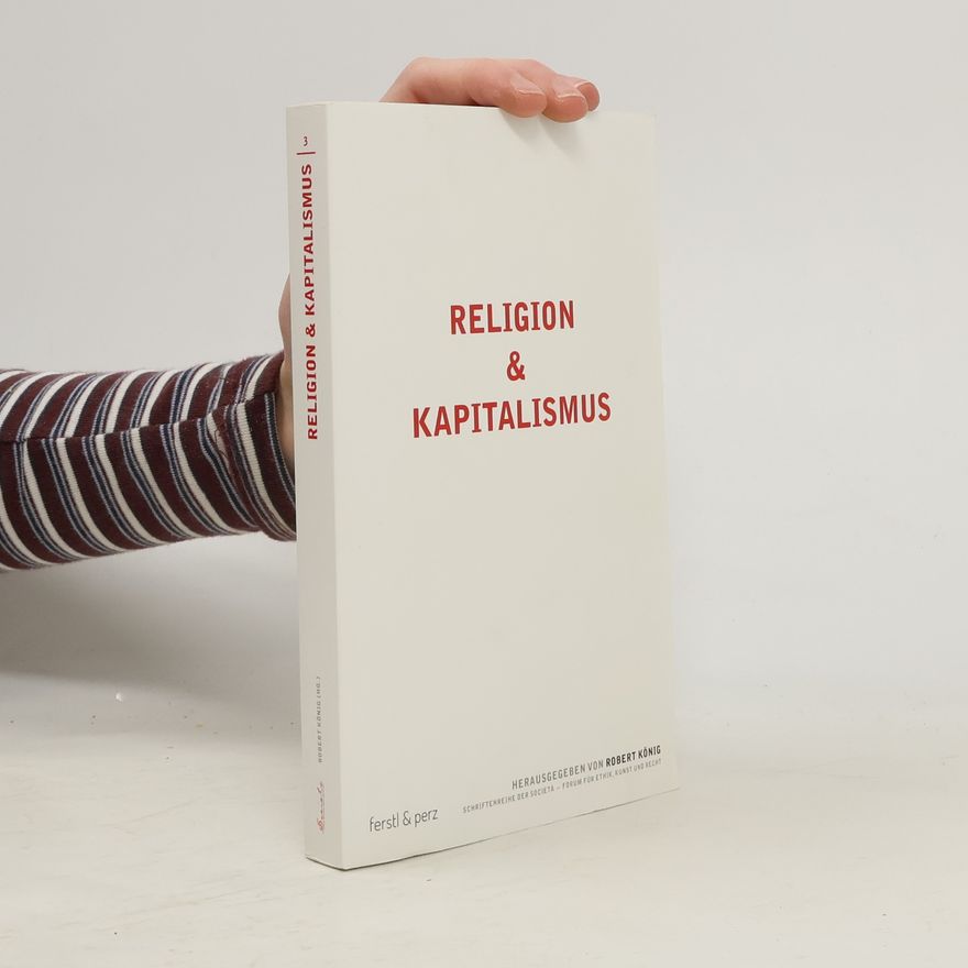 Robert König Religion und Kapitalismus