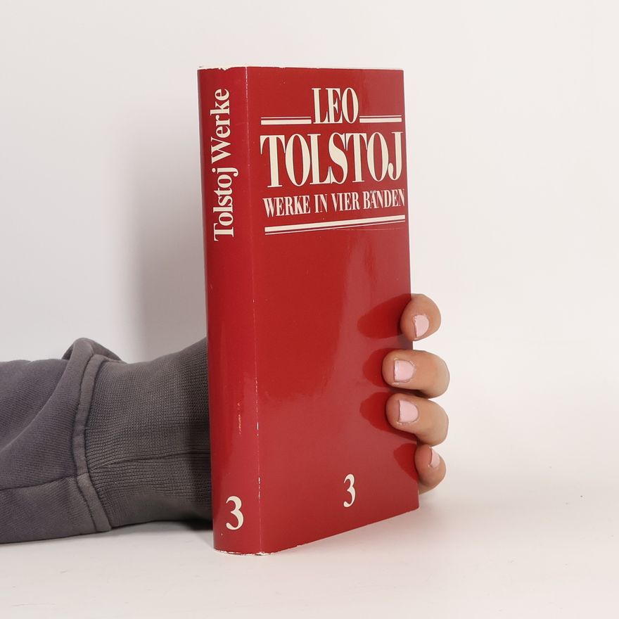 Lew Nikolajewitsch Tolstoi Werke in vier Bänden 3