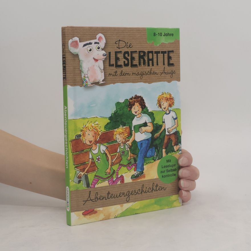 Autorenkollektiv Die Leseratte mit dem magischen Auge. Abenteuergeschichten