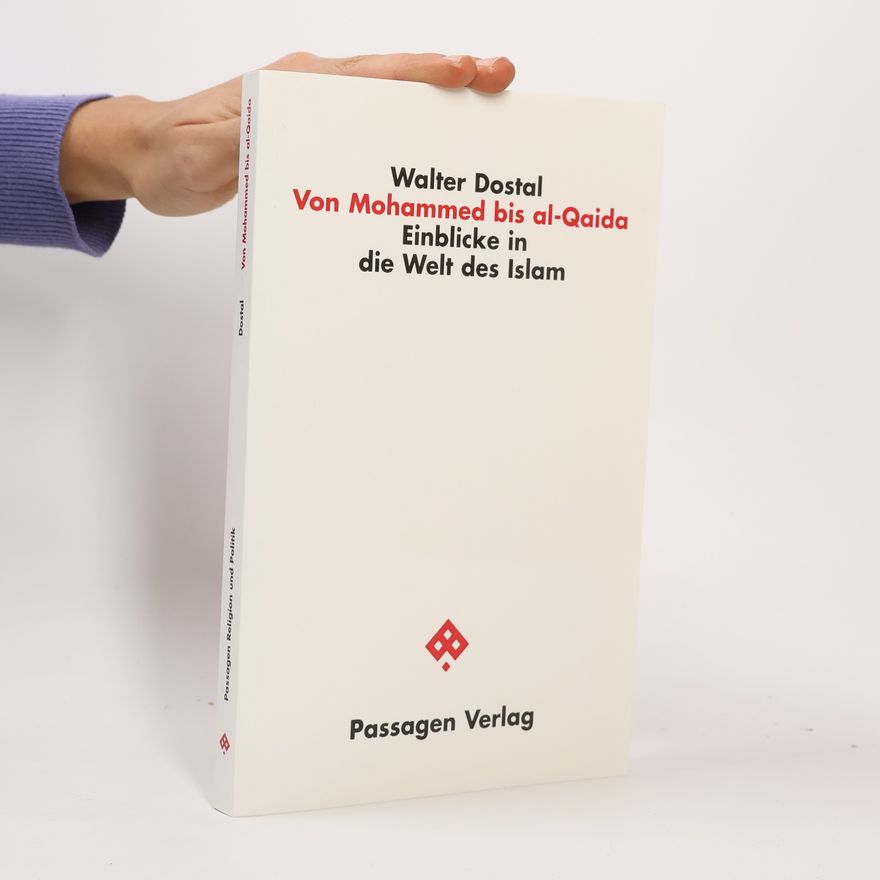 Walter Dostal Von Mohammed bis al-Qaida
