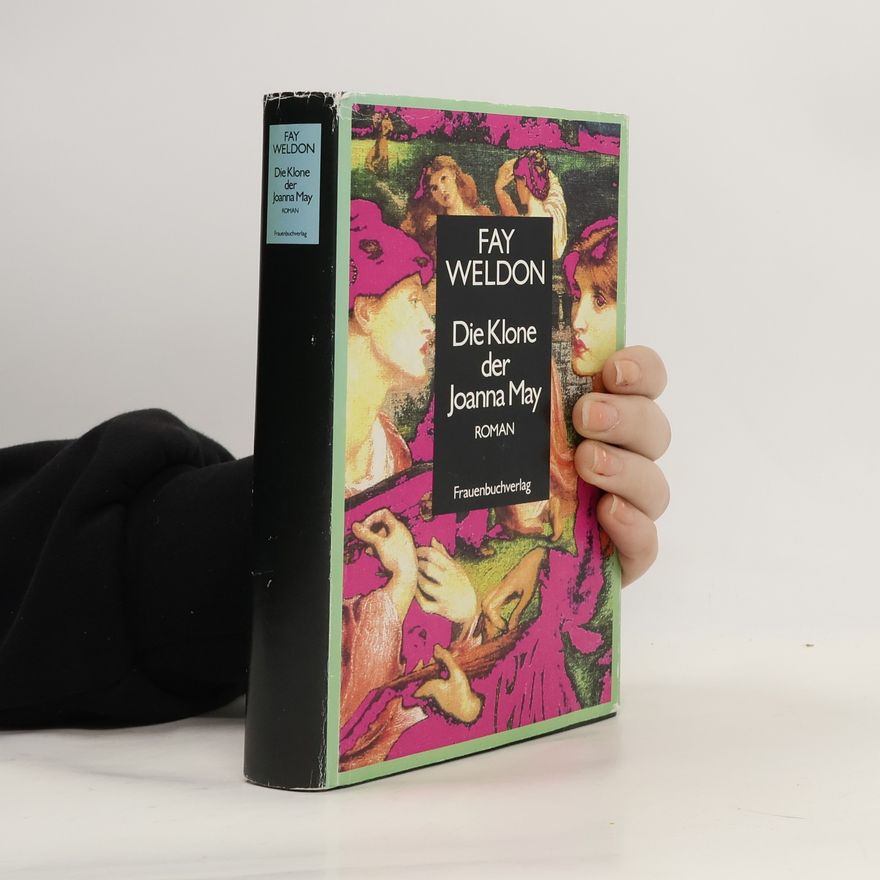 Fay Weldon Die Klone der Joanna May