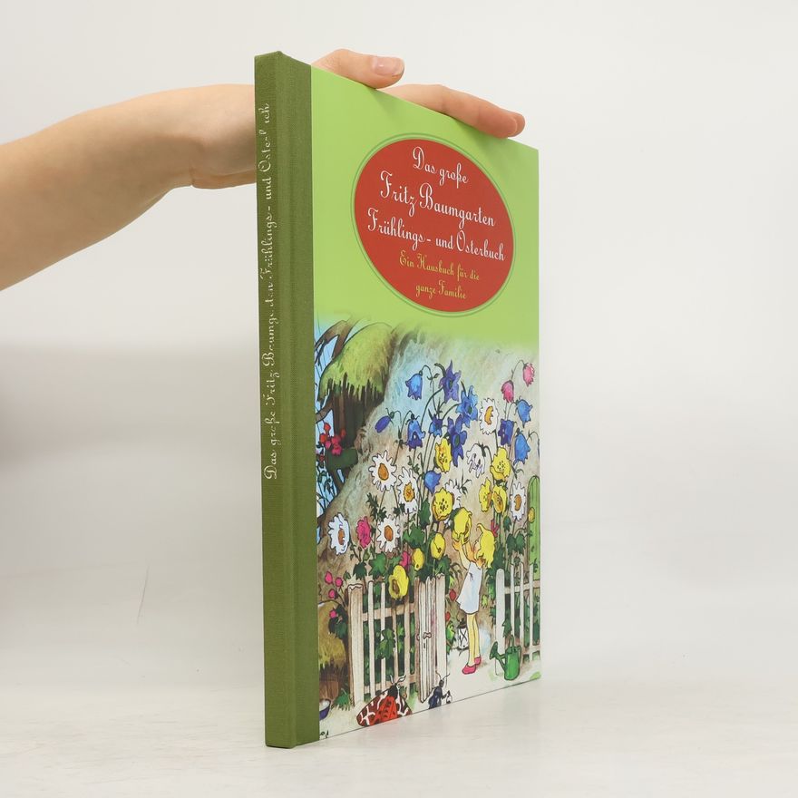 Kolektiv autorů Das große Fritz Baumgarten Frühlings- und Osterbuch