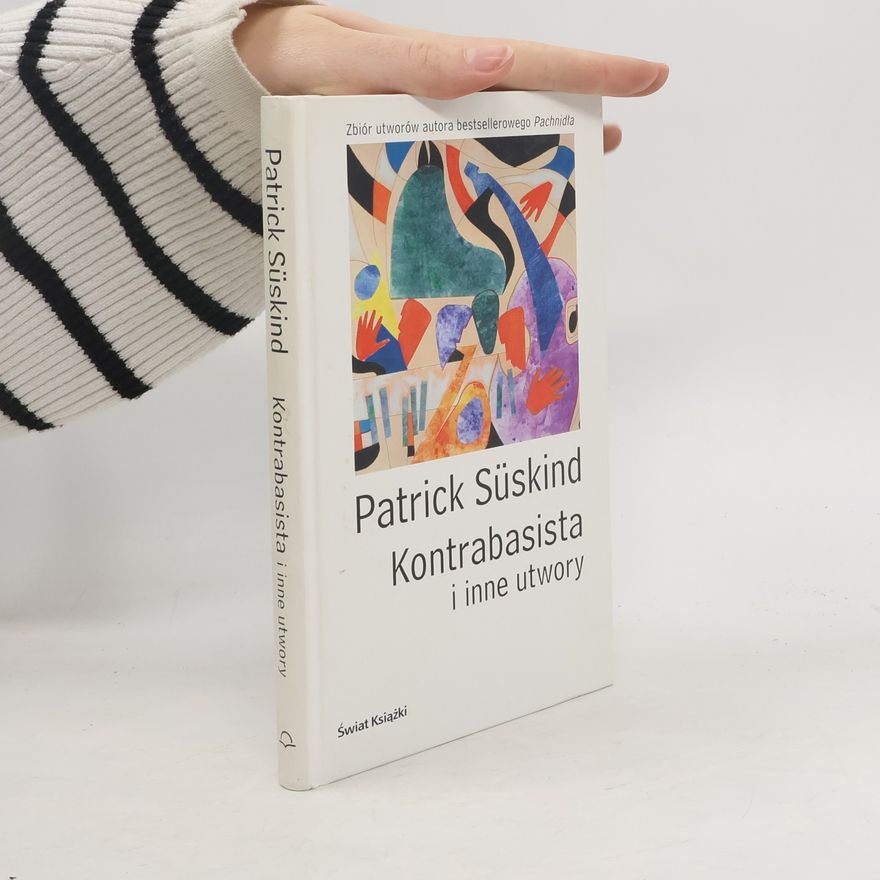 Patrick Süskind Kontrabasista i inne utwory